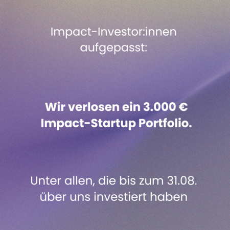 Impact Investor:innen können 3.000€ gewinnen